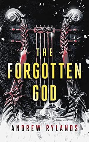 The Forgotten God by Andrew Rylands