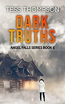 DARK TRUTHS : A Thrilling Romantic Mystery by Charlene Tess, Judi Thompson
