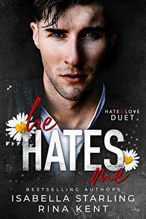 He Hates Me by Rina Kent, Isabella Starling
