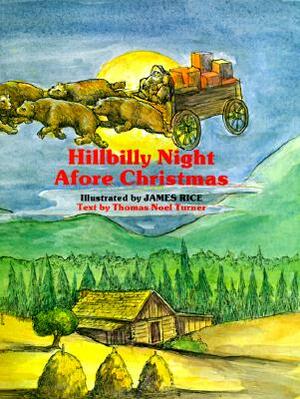 Hillbilly Night Afore Christmas by Thomas Turner