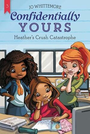 Heather's Crush Catastrophe by Jo Whittemore