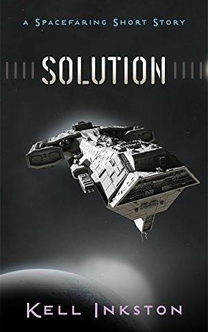 Solution by Kell Inkston, Kell Inkston