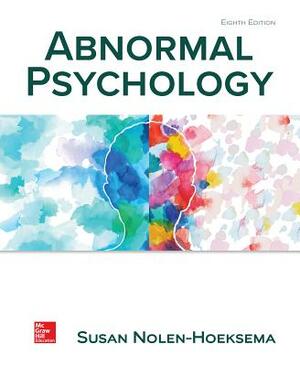 Loose Leaf Abnormal Psychology by Susan Nolen-Hoeksema