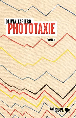 Phototaxie by Olivia Tapiero