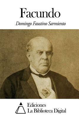 Facundo by Domingo Faustino Sarmiento