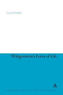 Wittgenstein's Form of Life by David Kishik