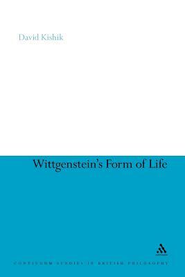 Wittgenstein's Form of Life by David Kishik