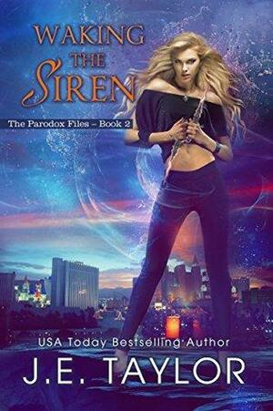 Waking the Siren by J.E. Taylor
