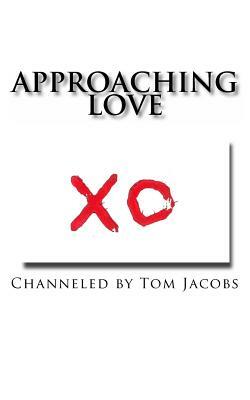 Approaching Love by Tom Jacobs