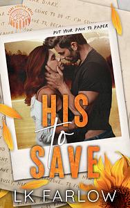His To Save by L.K. Farlow