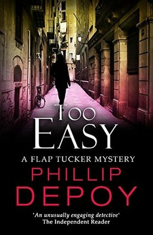 Too Easy by Phillip DePoy