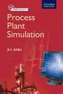 Process Plant Simulation by B. V. Babu