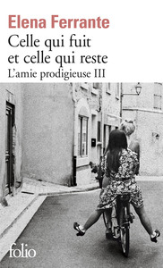 Celle qui fuit et celle qui reste by Elena Ferrante