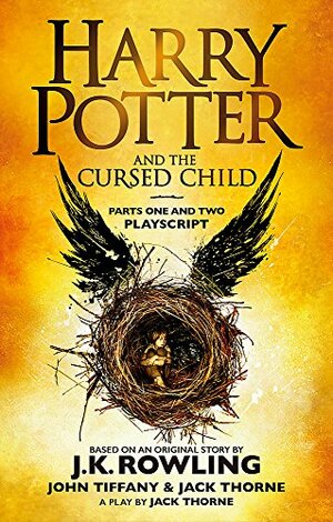 Harry Potter and the Cursed Child - Parts One and Two by J.K. Rowling, Jack Thorne, John Tiffany