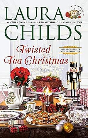 Twisted Tea Christmas by Laura Childs