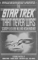 The Star Trek That Never Was by Beth Asher, Allan Asherman