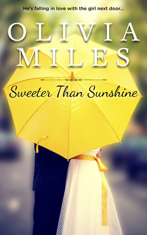 Sweeter Than Sunshine by Olivia Miles