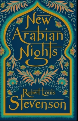 The New Arabian Nights Annotated by Robert Louis Stevenson