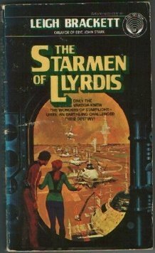 The Starmen of Llyrdis by Leigh Brackett