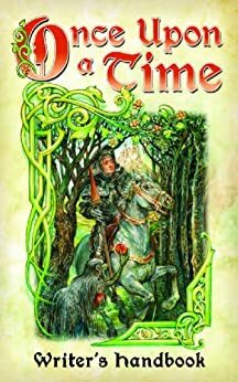 Once Upon a Time Writer's Handbook by James Wallis, Michelle Nephew, Kelly Olmstead, Andrew Rilstone