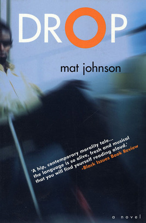 Drop: A Novel by Mat Johnson