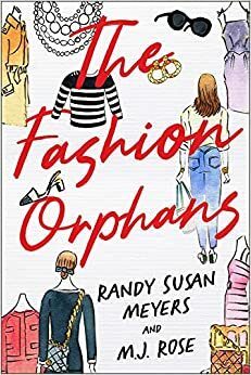 The Fashion Orphans by Randy Susan Meyers