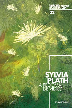 A Redoma de Vidro by Sylvia Plath