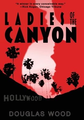 Ladies of the Canyon by Douglas Wood