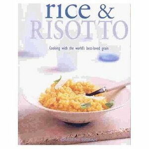 RICE & RISOTTO by Christine Ingram, Ted Smart