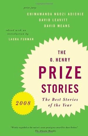 O. Henry Prize Stories 2008 by Laura Furman, Chimamanda Ngozi Adichie, David Leavitt, David Means