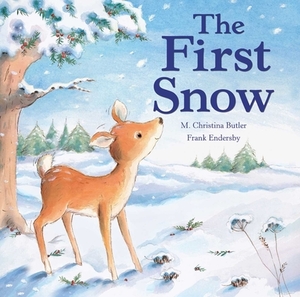 The First Snow by M. Christina Butler, Frank Endersby