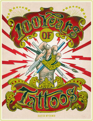 100 Years of Tattoos by David McComb