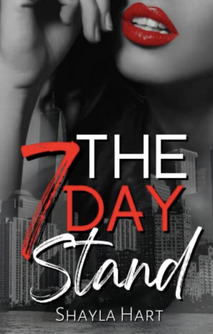 The 7 Day Stand by Shayla Hart