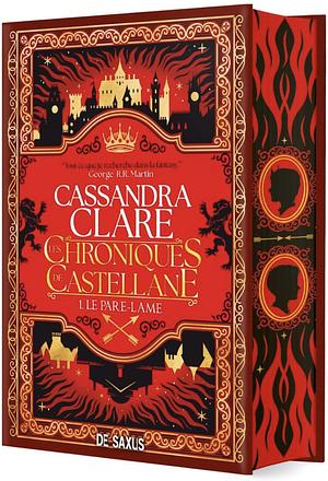 Le Pare-lame  by Cassandra Clare