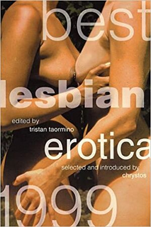 Best Lesbian Erotica 1999 by Tristan Taormino