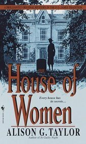 The House of Women by Alison G. Taylor
