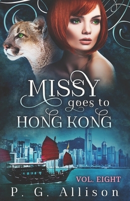 Missy Goes to Hong Kong by P. G. Allison