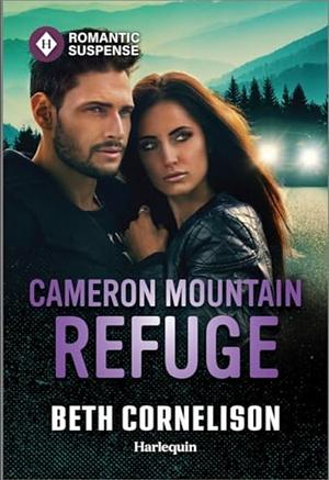 Cameron Mountain Refuge by Beth Cornelison