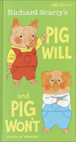 Pig Will and Pig Won't by Richard Scarry