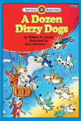 A Dozen Dizzy Dogs: Level 1 by Hooks H. William