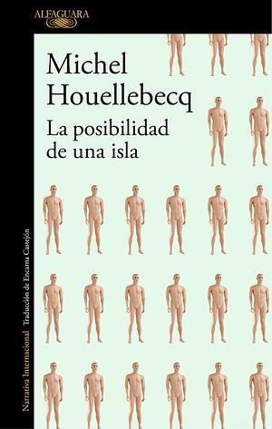 La posibilidad de una isla by Michel Houllebecq