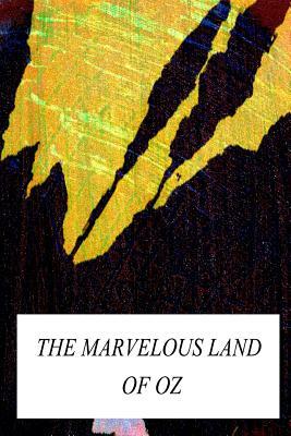 The Marvelous Land of Oz by L. Frank Baum