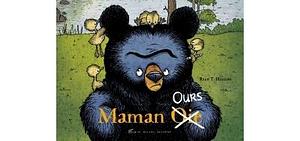 Maman Ours by Ryan T. Higgins