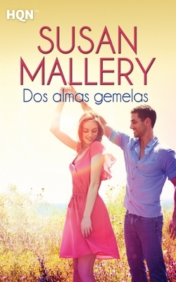 Dos almas gemelas by Susan Mallery