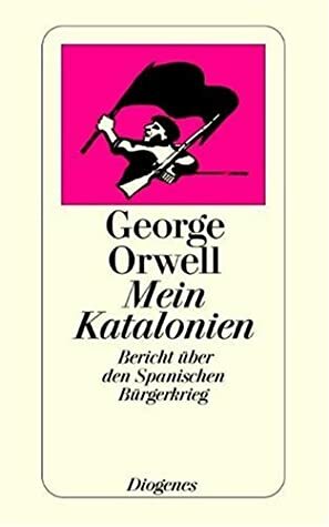 Mein Katalonien by George Orwell, Wolfgang Rieger