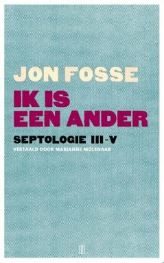 Ik is een ander by Jon Fosse