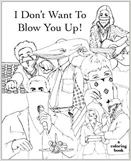 I Don't Want To Blow You Up! by F. Bowman Hastie, Ricardo Cortés