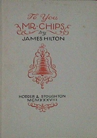 To You, Mr Chips by James Hilton