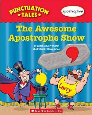 The Awesome Apostrophe Show by Justin McCory Martin