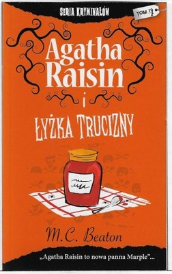 Agatha Raisin i łyżka trucizny by M.C. Beaton